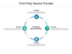 Third party service provider ppt powerpoint presentation layouts template cpb