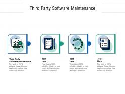 Third party software maintenance ppt powerpoint presentation styles icons cpb