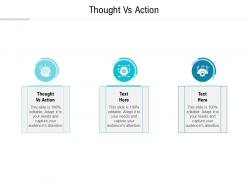 Thought vs action ppt powerpoint presentation pictures influencers cpb