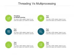 Threading vs multiprocessing ppt powerpoint presentation model shapes cpb