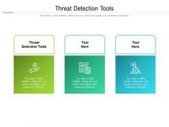 Threat detection tools ppt powerpoint presentation file introduction cpb