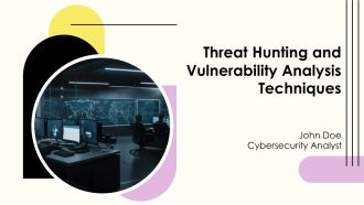 Threat Hunting And Vulnerability Analysis Techniques PPT PowerPoint AT