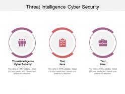 Threat intelligence cyber security ppt powerpoint presentation icon templates cpb