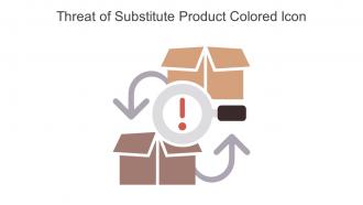 Threat Of Substitute Product Colored Icon In Powerpoint Pptx Png And Editable Eps Format
