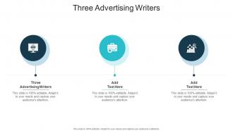 Three Advertising Writers In Powerpoint And Google Slides Cpb