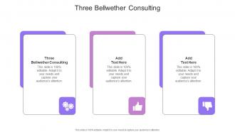 Three Bellwether Consulting In Powerpoint And Google Slides Cpb