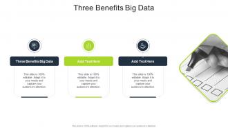 Three Benefits Big Data In Powerpoint And Google Slides Cpb