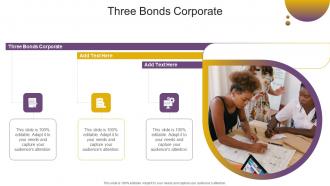 Three Bonds Corporate In Powerpoint And Google Slides Cpb
