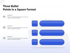 Three bullet points in a square format