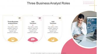 Three Business Analyst Roles In Powerpoint And Google Slides Cpb