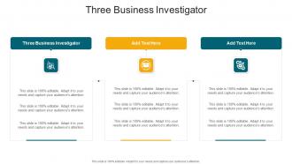 Three Business Investigator In Powerpoint And Google Slides Cpb