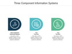 Three component information systems ppt powerpoint slide cpb