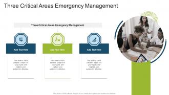 Three Critical Areas Emergency Management In Powerpoint And Google Slides Cpb
