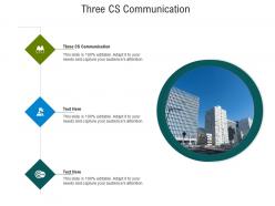 Three cs communication ppt powerpoint presentation outline graphics cpb