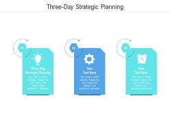 Three day strategic planning ppt powerpoint presentation layouts summary cpb