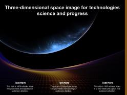 Three dimensional space image for technologies science and progress