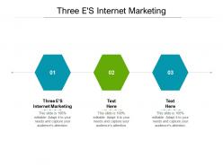 Three e s internet marketing ppt powerpoint presentation model ideas cpb