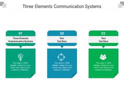 Three elements communication systems ppt powerpoint presentation model slide portrait cpb