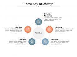 Three key takeaways ppt powerpoint presentation professional visuals cpb