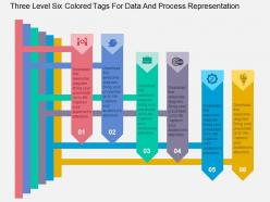 Three level six colored tags for data and process representation flat powerpoint design