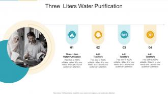 Three Liters Water Purification In Powerpoint And Google Slides Cpb