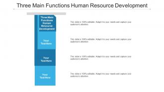 Three main functions human resource development ppt powerpoint presentation master slide cpb