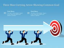 Three man carrying arrow showing common goal