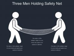 Three Men Holding Safety Net