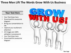 Three men lift the words grow with us business ppt graphic icon