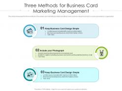 Three methods for business card marketing management
