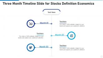 Three month timeline slide for stocks definition economics infographic template