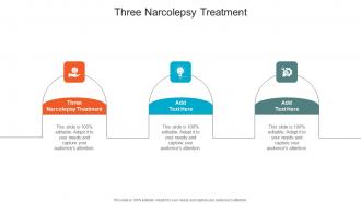 Three Narcolepsy Treatment In Powerpoint And Google Slides Cpb