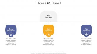 Three OPT Email In Powerpoint And Google Slides Cpb