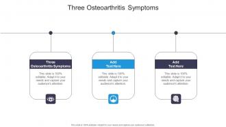 Three Osteoarthritis Symptoms In Powerpoint And Google Slides Cpb
