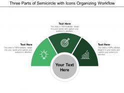 Three parts of semicircle with icons organizing workflow