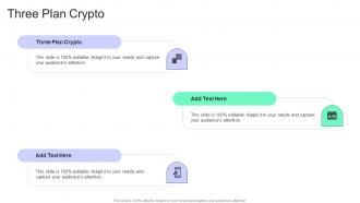 Three Plan Crypto In Powerpoint And Google Slides Cpb