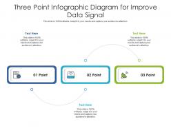 Three point diagram for improve data signal infographic template