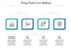 Three point turn method ppt powerpoint presentation icon graphics tutorials cpb