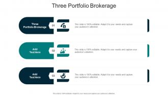 Three Portfolio Brokerage In Powerpoint And Google Slides Cpb