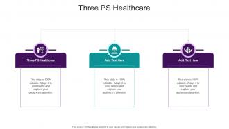 Three PS Healthcare In Powerpoint And Google Slides Cpb