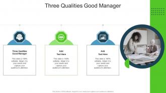 Three Qualities Good Manager In Powerpoint And Google Slides Cpb