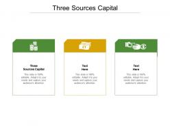 Three sources capital ppt powerpoint presentation infographics samples cpb