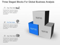 Three staged blocks for global business analysis powerpoint template slide