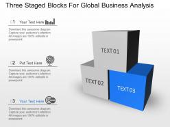 Three staged blocks for global business analysis powerpoint template slide