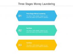 Three stages money laundering ppt powerpoint presentation portfolio skills cpb
