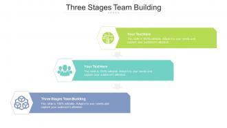 Three stages team building ppt powerpoint presentation infographic template slides cpb