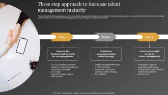 Three Step Approach To Increase Talent Management Maturity