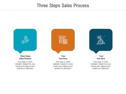 Three steps sales process ppt powerpoint presentation summary skills cpb