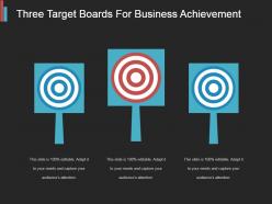 Three Target Boards For Business Achievement Ppt Slide Show