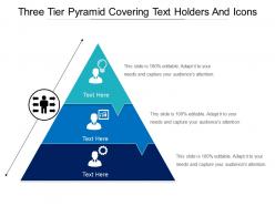 Three tier pyramid covering text holders and icons